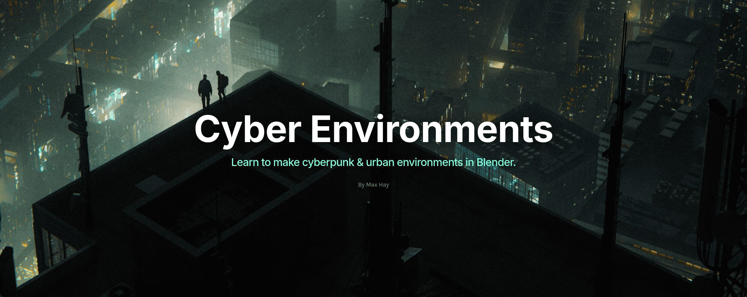 Maxhayart - Cyber Environments Course
