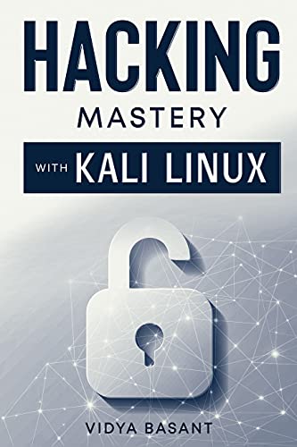 إتقان القرصنة مع Kali Linux هل تريد أن تصبح هاكر محترف؟