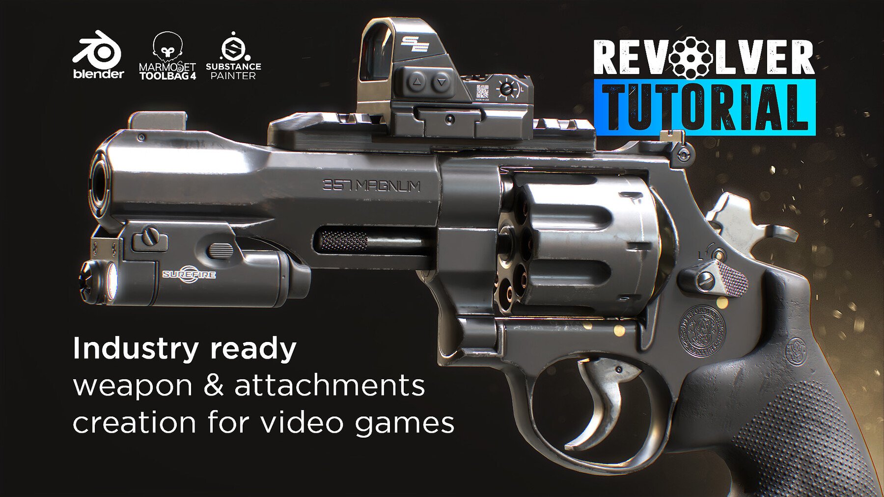 Revolver Tutorial – Industry Ready Weapon & Attachment Creation for Video Games