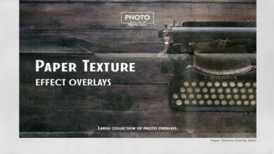 تراكبات تأثير نسيج الورق Paper Texture Effect Overlays