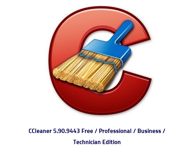 مفعل جاهز جميع الاصدارات الجديدة CCleaner 5.90.9443 Free / Professional / Business / Technician Edition