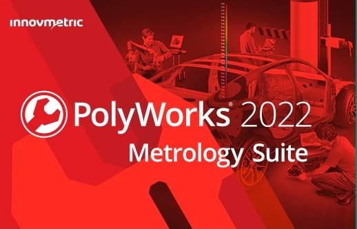 InnovMetric PolyWorks Metrology Suite 2022 IR2.1