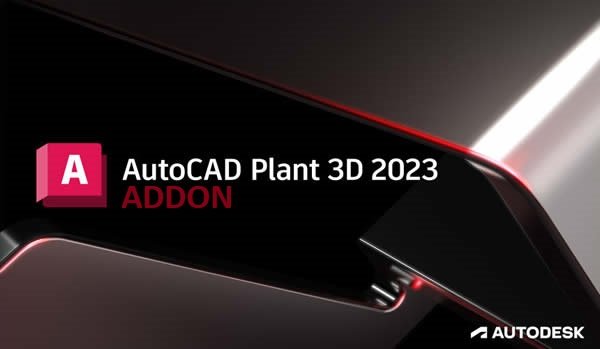 Plant 3D Addon for Autodesk AutoCAD 2023.0.1 (x64)