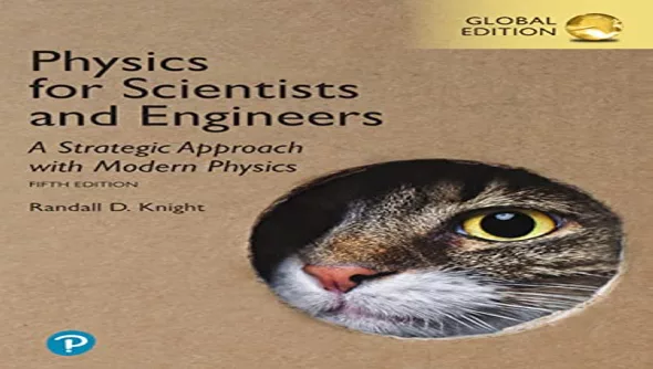 Physics for Scientists and Engineers: A Strategic Approach with Modern Physics 5th Edition Global Edition