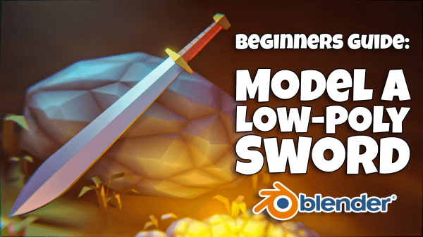 Blender 3D for Beginners Model a Low poly Fantasy Sword