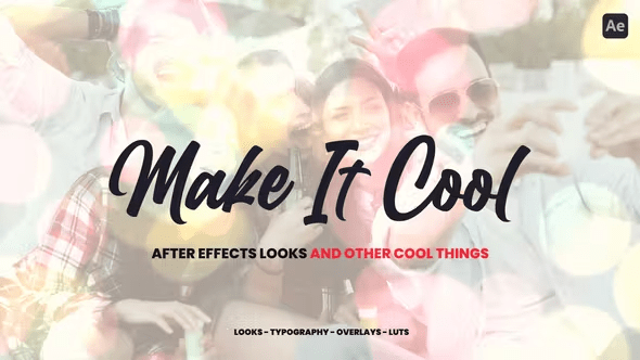 Videohive - Make It Cool – 800+ Looks And Assets For After Effects V1 47210203