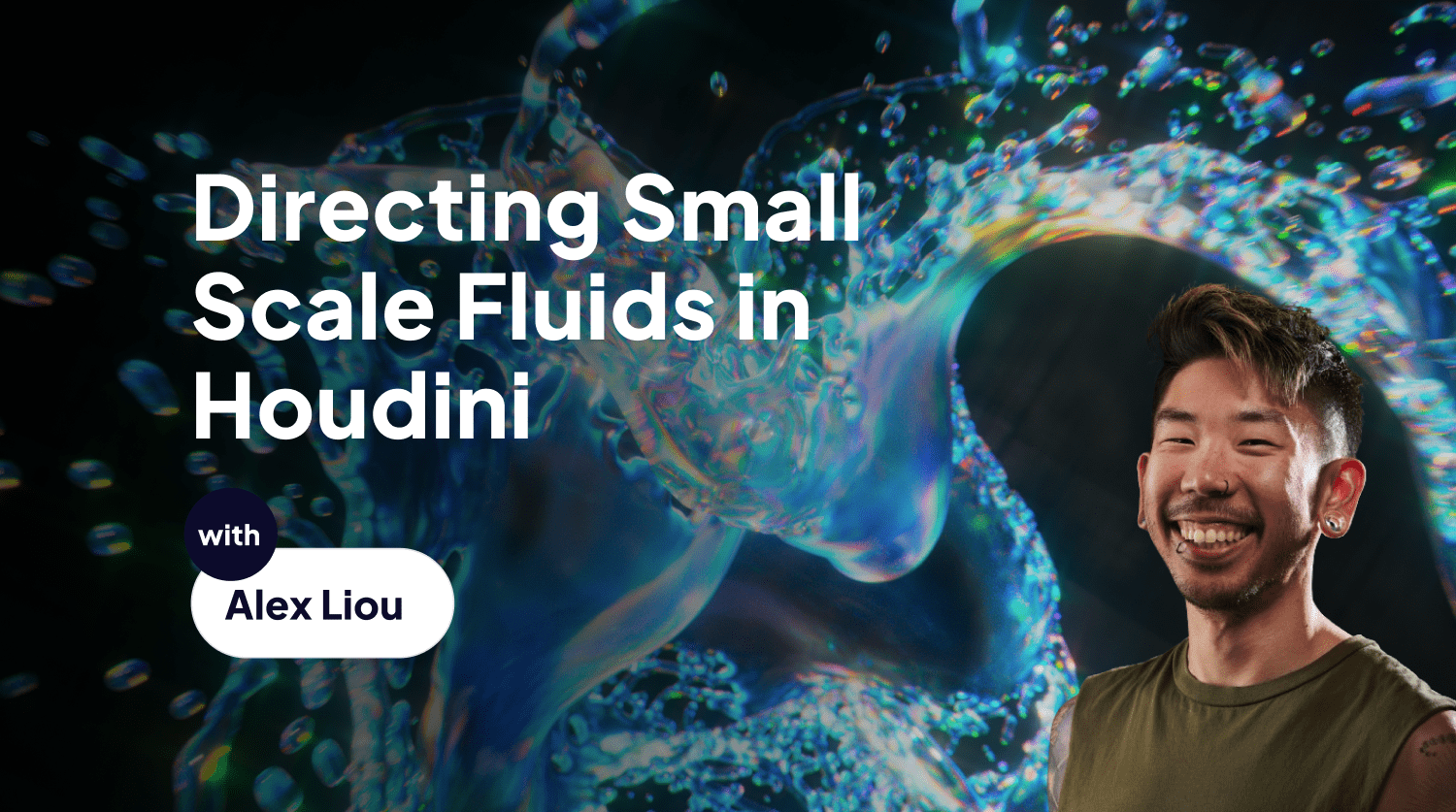 Motion Designers Academy - Directing Small Scale Fluids in Houdini