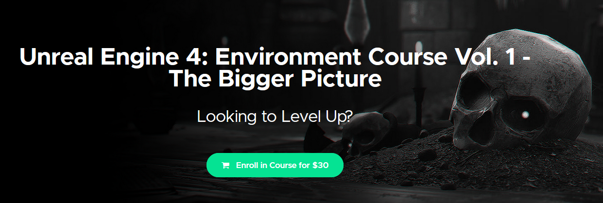 No More Grid - Unreal Engine 4: Environment Course Vol. 1 - The Bigger Picture