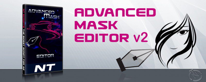 Aescripts - Advanced Mask Editor v2.4 Win/Mac
