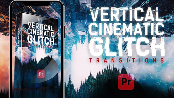 Videohive - Vertical Cinematic Glitch Transitions for Premiere Pro 59514337