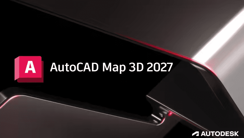 تحميل Autodesk AutoCAD Map 3D 2027 x64 النسخة الكاملة لإدارة البنية التحتية والـ GIS