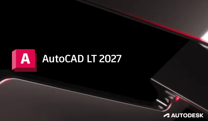 تحميل Autodesk AutoCAD LT 2027 x64 النسخة الكاملة للرسم الهندسي ثنائي الأبعاد 2D