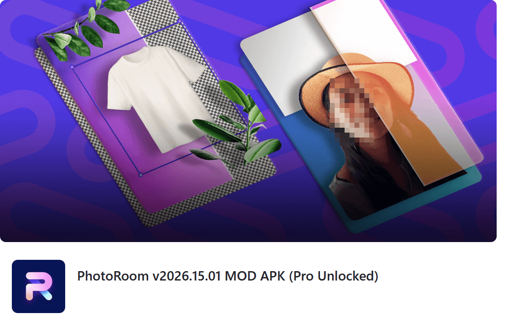 ثورة استوديو التصوير الذكي: تحميل Photoroom Pro AI 2026 – النسخة الكاملة لإزالة الخلفية وتصميم المنتجات باحترافية