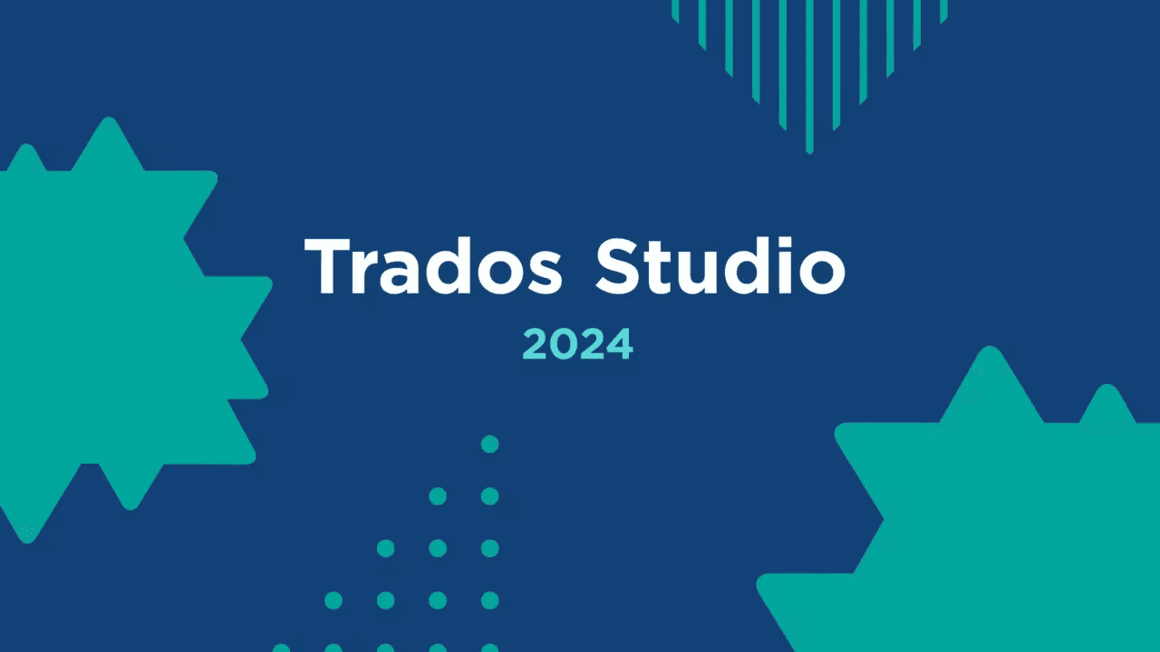 تحميل Trados Studio 2024 SR1 Professional – الأداة الأكثر ذكاءً للمترجمين المحترفين ووكالات الترجمة لعام 2026