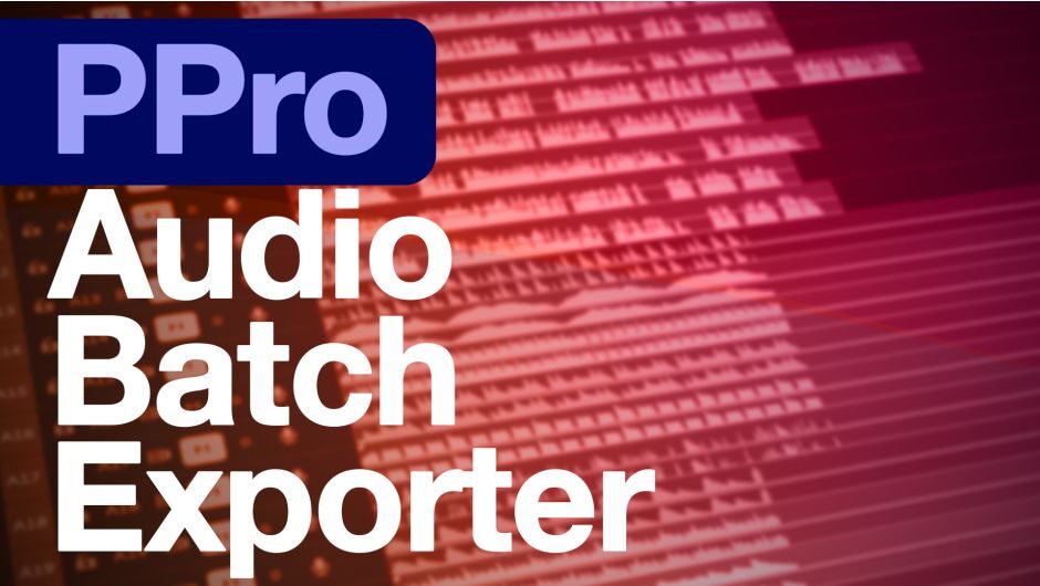 تحميل سكريبت PPro Audio Batch Exporter لبرنامج Premiere Pro مجاناً! 5 تحميل سكريبت PPro Audio Batch Exporter لبرنامج Premiere Pro مجان