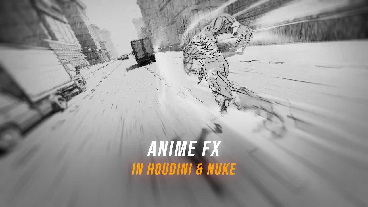 Voxyde - Anime FX in Houdini & Nuke 1 Voxyde - Anime FX in Houdini & Nuke