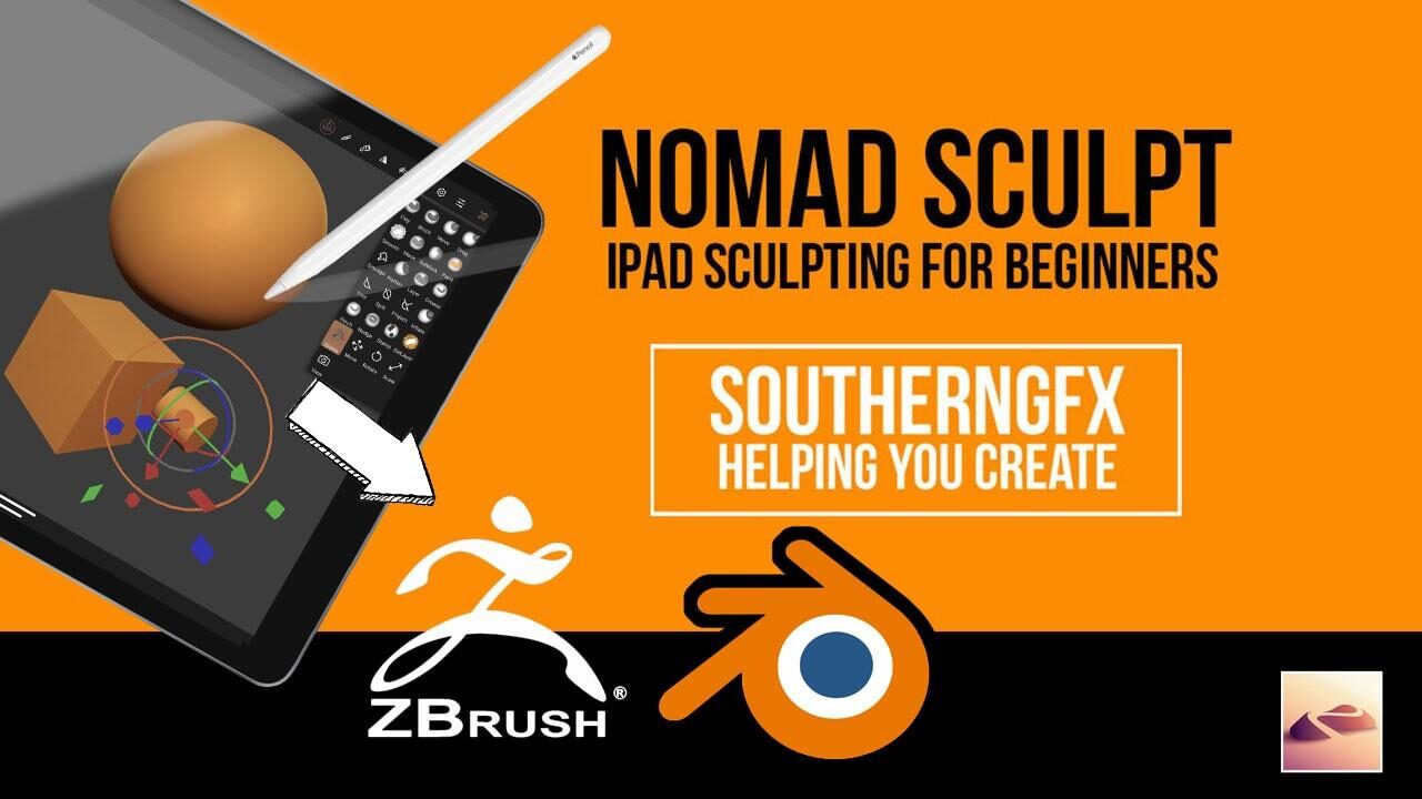 SouthernGFX - Nomad Sculpt - The Ultimate Course