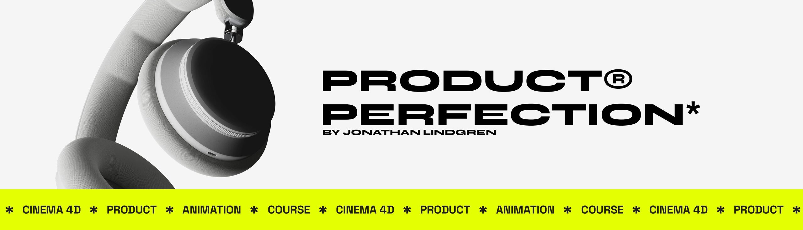 Jonathan Lindgren - Product Perfection 6 Jonathan Lindgren - Product Perfection