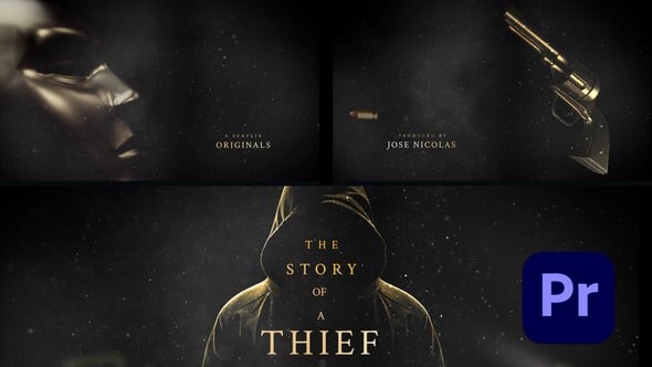 Videohive The Thief Title Sequence Premiere PRO 65108107