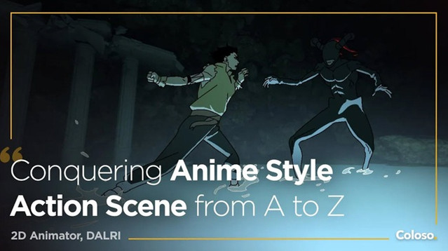 Coloso - Conquering Anime Style Action Scene from A to Z 5 Coloso - Conquering Anime Style Action Scene from A to Z