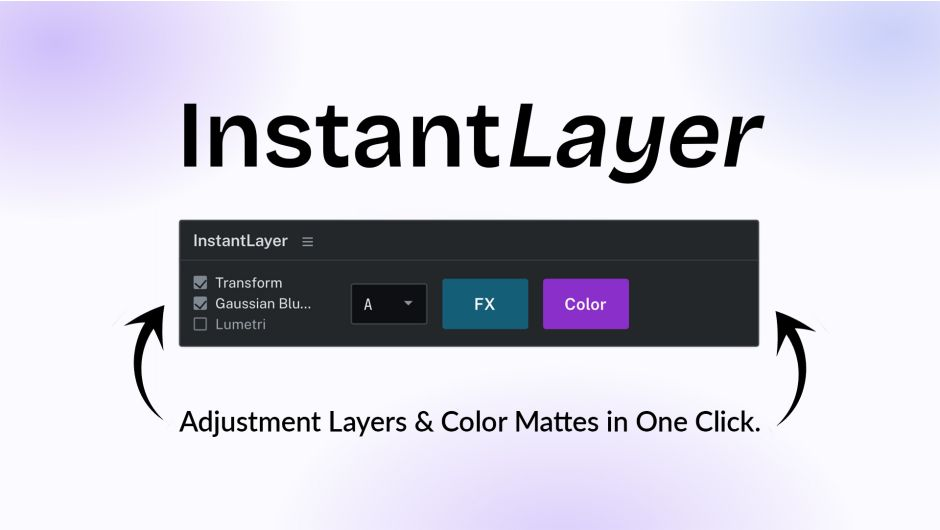 Aescripts InstantLayer v2.6.0 for Premiere