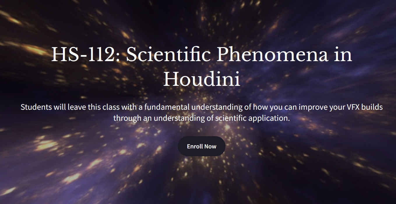 Houdini School – HS-112: Scientific Phenomena in Houdini 1 Houdini School – HS-112: Scientific Phenomena in Houdini